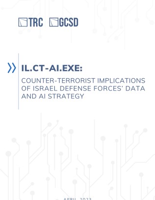 il.CT-AI.exe: Counter-Terrorist Implications of Israel Defense Forces’ Data and AI Strategy